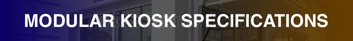 modular kiosk specifications